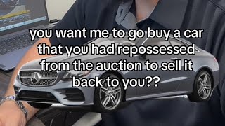 Her Mercedes was repossessed, needs me to buy it from auction & sell it to her, She has no job‼️