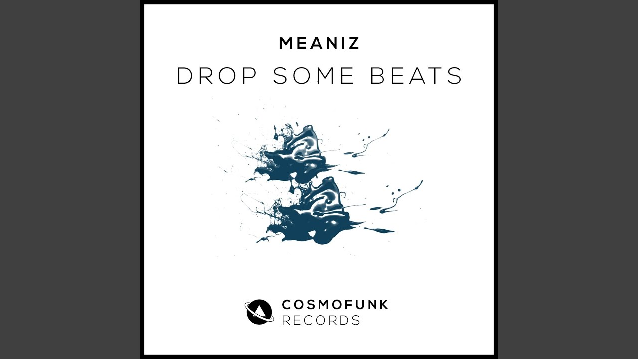 Watch Drop Some Beats (Original Mix) on YouTube Watch Drop Some Beats (Original Mix) on YouTube