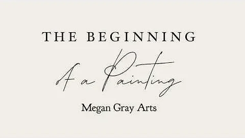 Beginning an Oil Painting with Megan Gray Arts