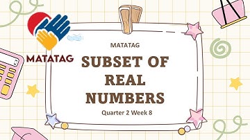 Math 7 Quarter 2 Week 8 - Subset of Real Numbers (MATATAG Curriculum-Based Lesson)