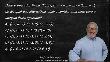 DETERMINAÇÃO DE UMA BASE PARA A IMAGEM DE UMA TRANSFORMAÇÃO LINEAR#professorluizmaggi