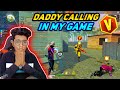 Daddy calling in my game  akshay akz vs daddy calling  free fire kerala