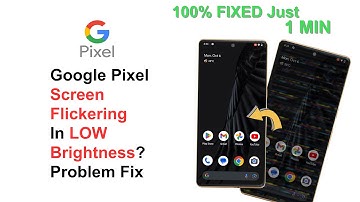 Pixel Phone Screen Flicker in Low Brightness Fix | Works on Pixel 5, 6, 7 & 8 Series