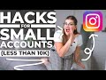 Instagram Growth Hacks for Small Accounts (UNDER 10K)