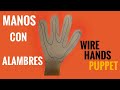 wires hi hands (alambres en las manos)