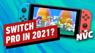 Is a Switch Pro Coming in 2021? - NVC 544