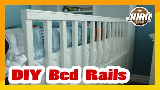 Diy Simple Toddler Bed Rails Juro Workshop