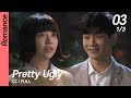 [CC/FULL] Pretty Ugly EP03 (1/3) | 미녀공심이