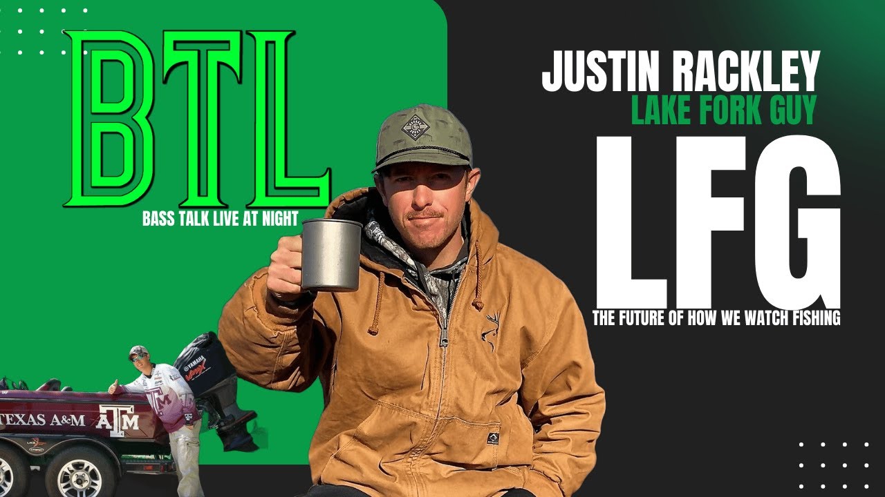 BTL - BASS TALK LIVE AT NIGHT WITH JUSTIN RACKLEY