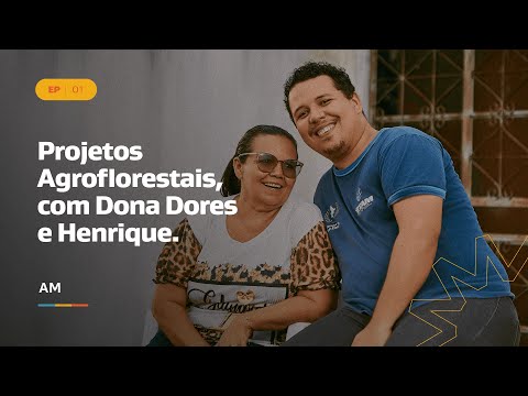 Eneva: Projetos Agroflorestais, com Dona Dores e Henrique. - video from Eneva
