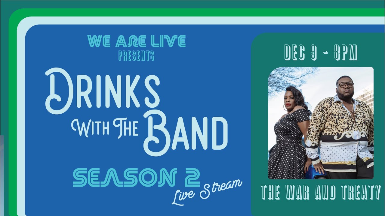 The War and Treaty (Full Episode) | Drinks With the Band