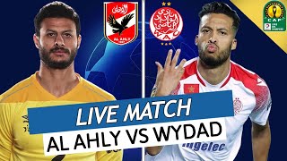 ???? AL AHLY - WYDAD CASABLANCA LIVE / FINALE LIGUE DES CHAMPIONS DE LA CAF / CAF CHAMPIONS LEAGUE