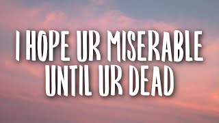 Video thumbnail of "Nessa Barrett - i hope ur miserable until ur dead (Lyrics)"