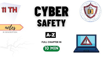 CYBER SAFETY - PYTHON | Class 11 Computer Science - IP | Chapter - 15 | ONE SHOT | NCERT | CBSE