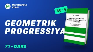 Geometrik progressiya  71-dars    /  M.Usmonov