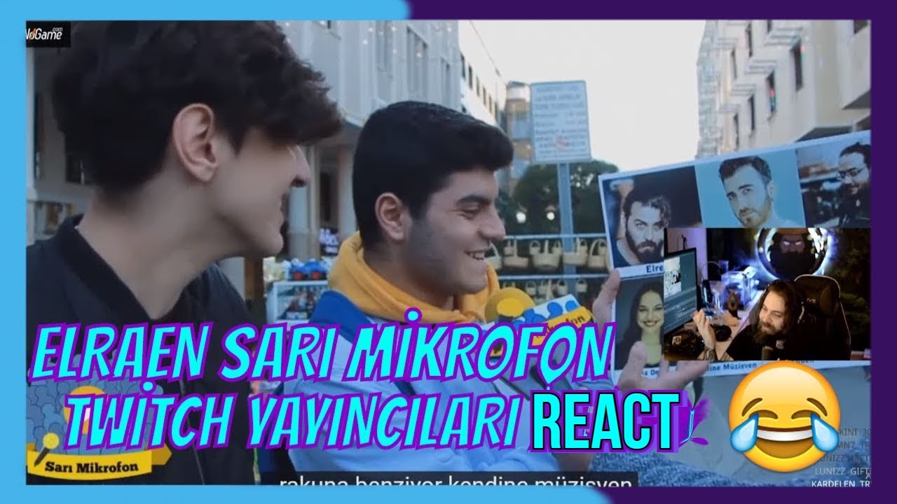 Elraen Reacting Sarı Mikrofon Twtch Yayıncıları