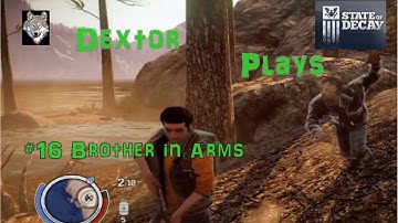 State Of Decay #16 Brother in Arms