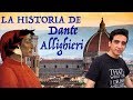 La historia de DANTE ALIGHIERI