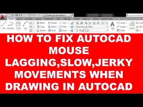 HOW TO FIX AUTOCAD MOUSE LAGGING,SLOW,JERKY MOVEMENTS WHEN DRAWING in AutoCAD