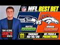 NFL Picks - Seattle Seahawks vs Denver Broncos Prediction, 10/15/2026 Week 6 NFL Expert Best Bets