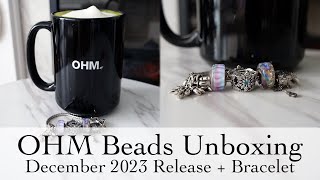 OHM Beads Collection December 2023 Release | OHM Beads Ice Queen Charm Bracelet by fashionstoryteller 484 views 4 months ago 8 minutes, 20 seconds