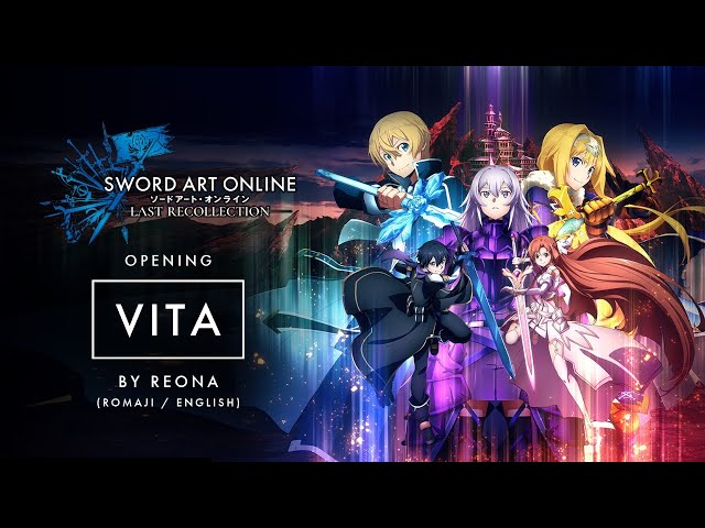 [ROM/ENG] VITA - by ReoNa - Sword Art Online: Last Recollection Opening class=