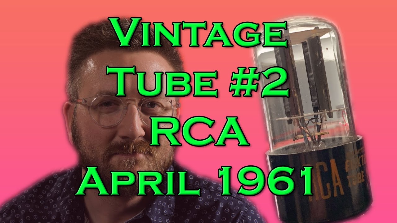 Modern Music on an OLD Tube - Vintage Tube #2 RCA Radiotron Tube. (MF - April 1961)