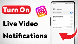 How To Turn on Live Video Notifications On Instagram (Updated)