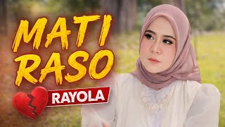 Lagu Minang Viral! MATI RASO – RAYOLA - Alah talambek da katokan cinto