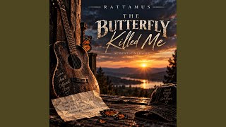 Download Lagu The Butterfly Killed Me (Acoustic Studio Session)