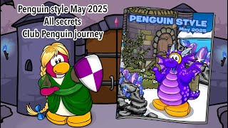 Penguin style May 2025 All secrets Club penguin journey