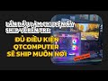 #qtcomputer #pc #giaohangtannha QUY TRÌNH ĐÓNG GÓI GỬI TỈNH Ạ #pcbuild #xuhuong #pcsetup
