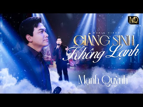 Giáng sinh không lạnh- Sáng tác: Mạnh Quỳnh - Music Video