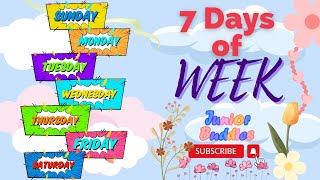Days of the Week Song | 7 Days of A Week | Days of the Week Song for Kids- Junior Buddies