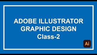 Adobe Illustrator full course, Class 2