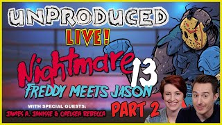 Nightmare 13: Freddy Meets Jason Part 2 of 2 | UNPRODUCED LIVE! | Lowcarbcomedy