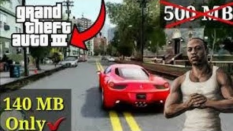 [140 MB]How to download gta3 highly Compressed in android mobile| New cars HD graphics