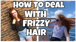 How to Deal with FRIZZY Hair (plus Hairstyles)