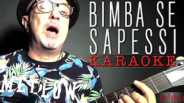 BIMBA SE SAPESSI (KARAOKE)