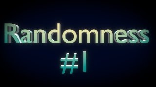 Randomness #1