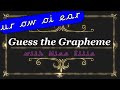 Guess the Grapheme Quiz