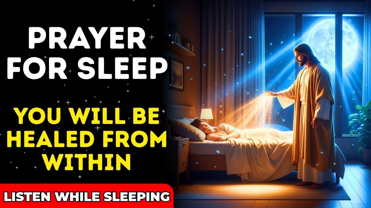 🙏 MIRACULOUS PRAYER FOR INNER HEALING : Let God Act While You Sleep ✨