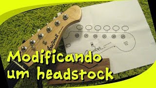 Modificando um headstock