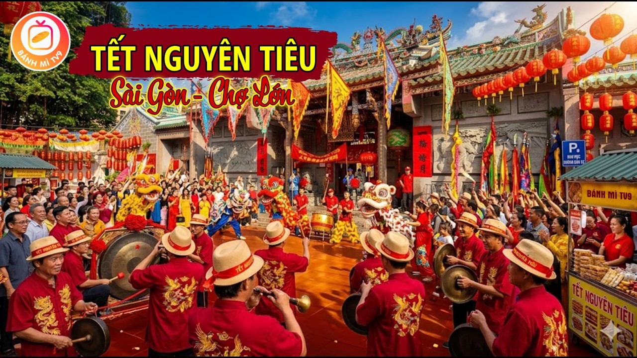 TẾT NGUYÊN TIÊU NGƯỜI HOA CHỢ LỚN - DIỄU HÀNH XUỐNG ĐƯỜNG ĐÔNG VUI, NÁO NHIỆT