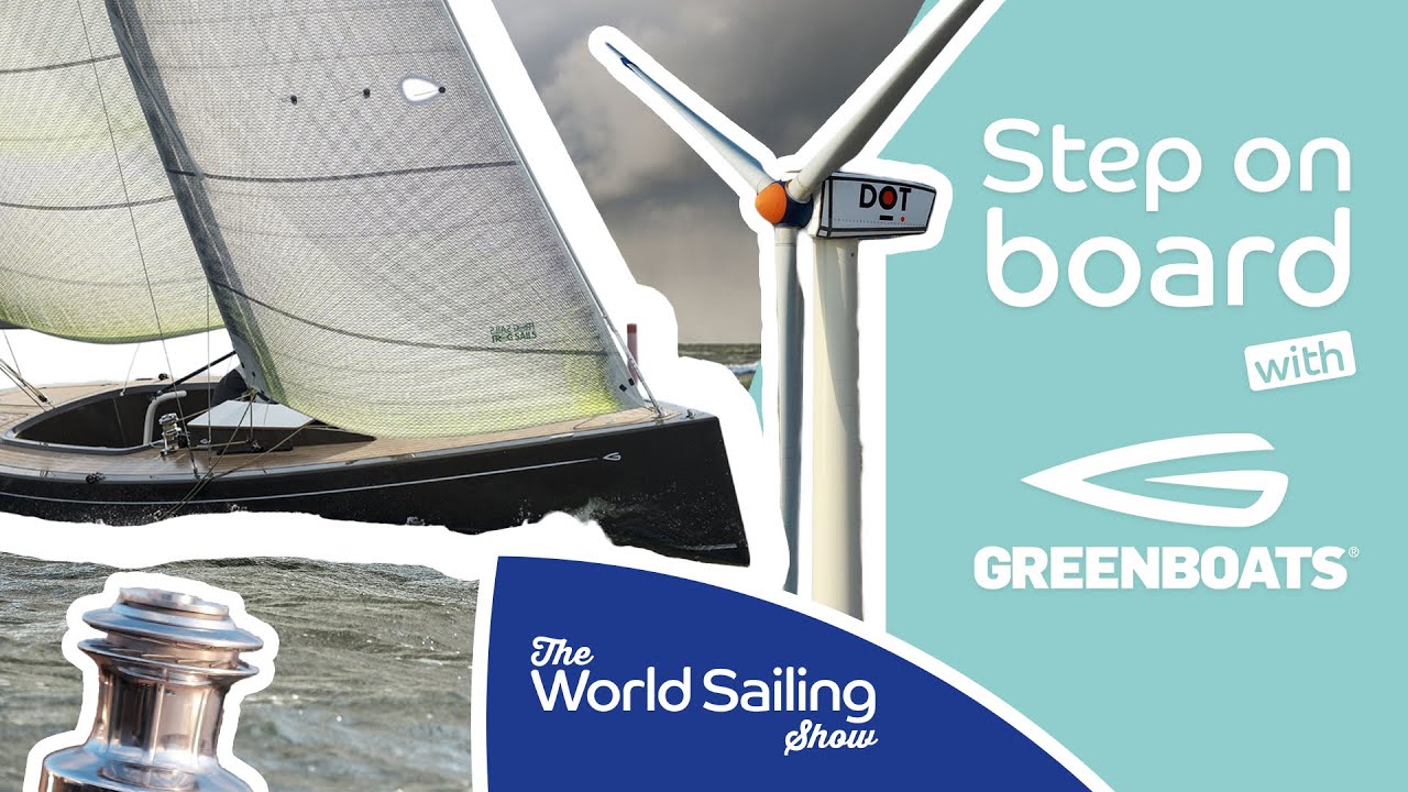 World Sailing Show | Step on board with GREENBOATS