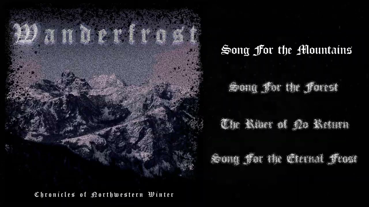 Wanderfrost - Chronicles of Northwestern Winter (Full Album)