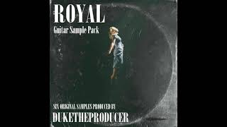 (FREE) ROYAL | Guitar Sample pack/Loopkit 2021 (Cubeatz, Pvlace,Travis Scott) prod. duketheproducer