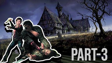 The Last of Us™ Remastered-GROUNDED DIFFICULTY  Walkthrough Gameplay Part 3(No Commentary)