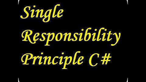 Single Responsibility Principle C#