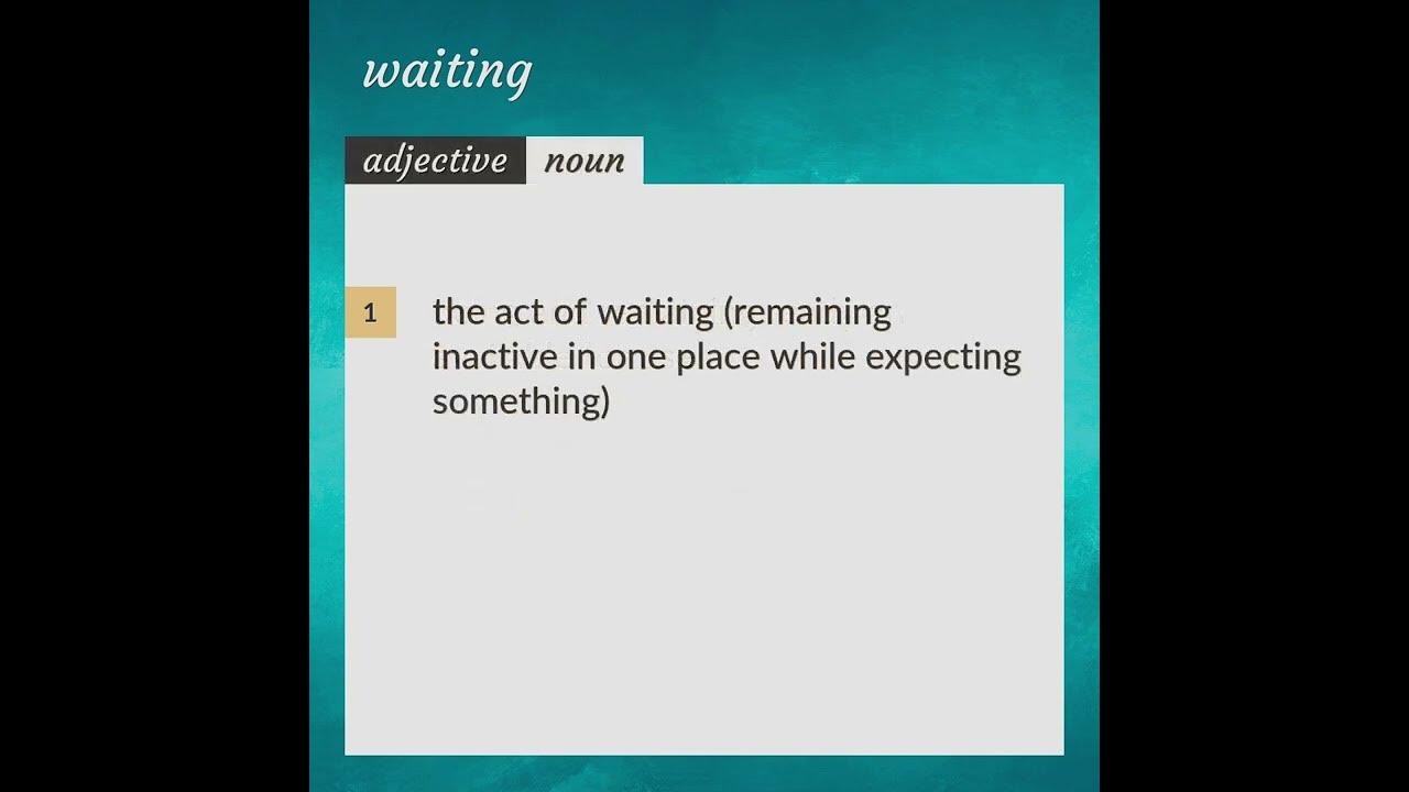 Waiting meaning of Waiting YouTube
